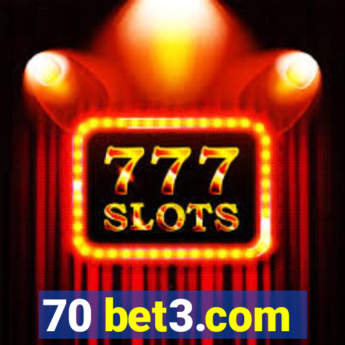 70 bet3.com